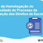 Ata de Homologação do Resultado do Processo de Seleção dos Direitos de Escola